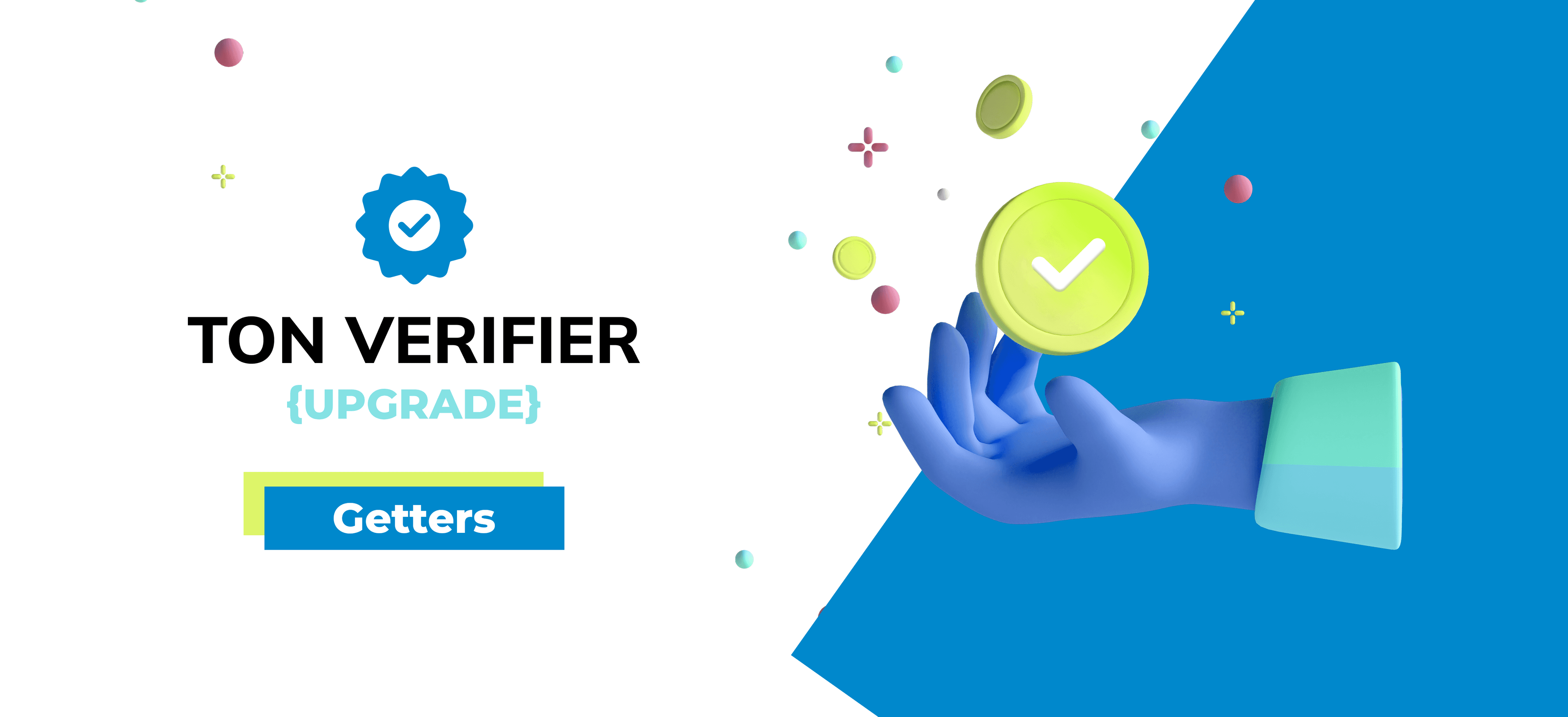 TON Verifier Major Update: Getters