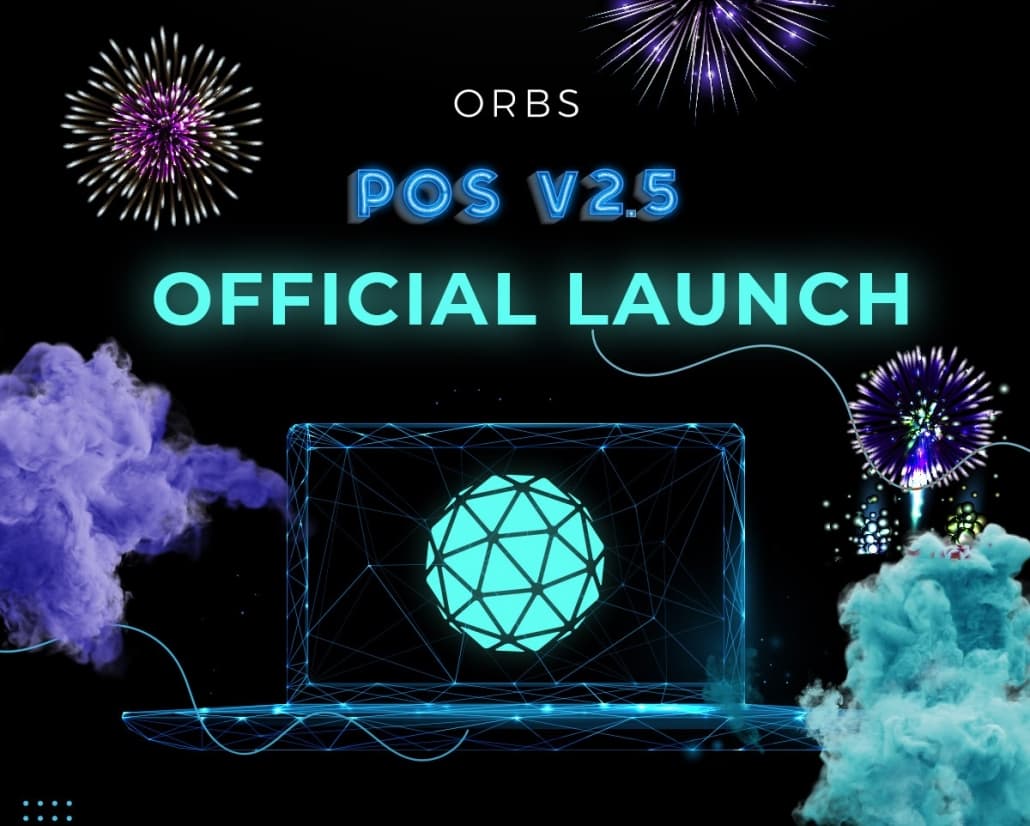 orbs-pos-v2-5-official-launch-a322c9fc-45cd-4f48-80ec-17615892a22e-1030x826.jpeg